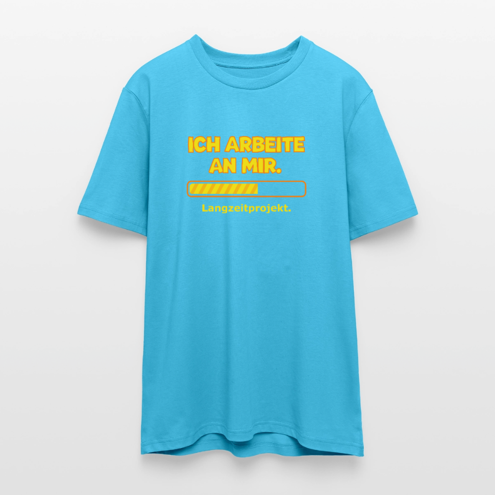 Ich arbeite an mir. T-Shirt - Aquablau