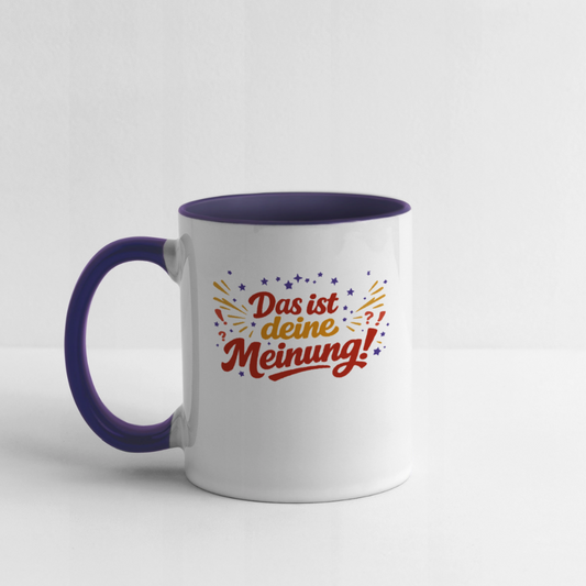 Tasse: Das ist deine Meinung! - Weiß/Kobaltblau