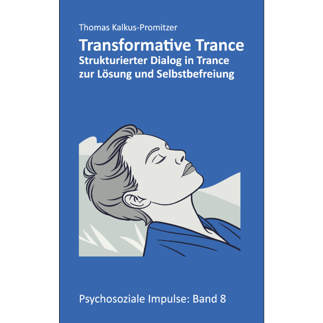 Buchcover "Transormative Trance - Strukturierter Dialog in Trance zur Lösung und Selbstbefreiung"