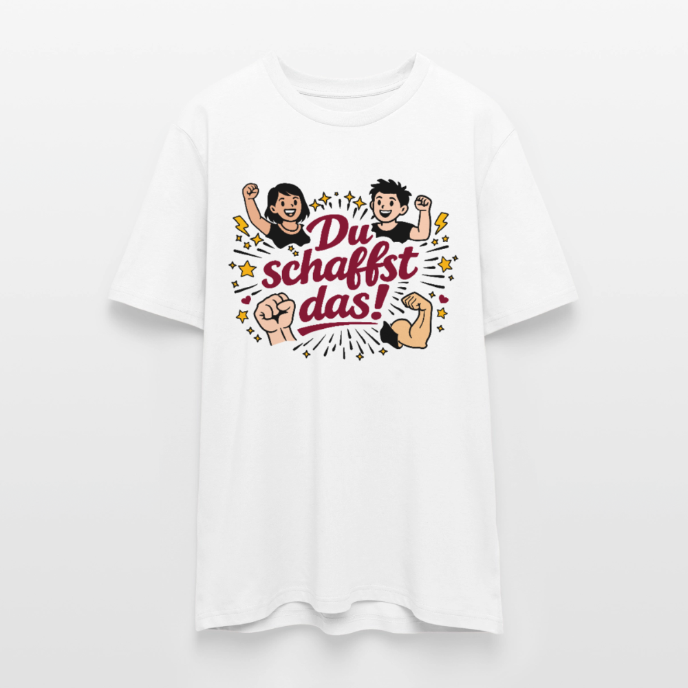 T-Shirt: Du schafst das! - Weiß