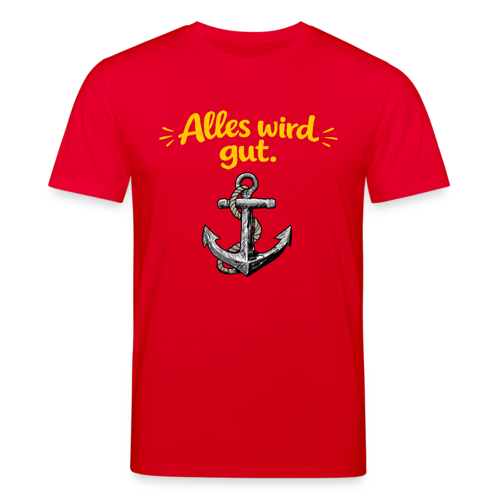 T-Shirt: Alles wird gut. Anker - Rot