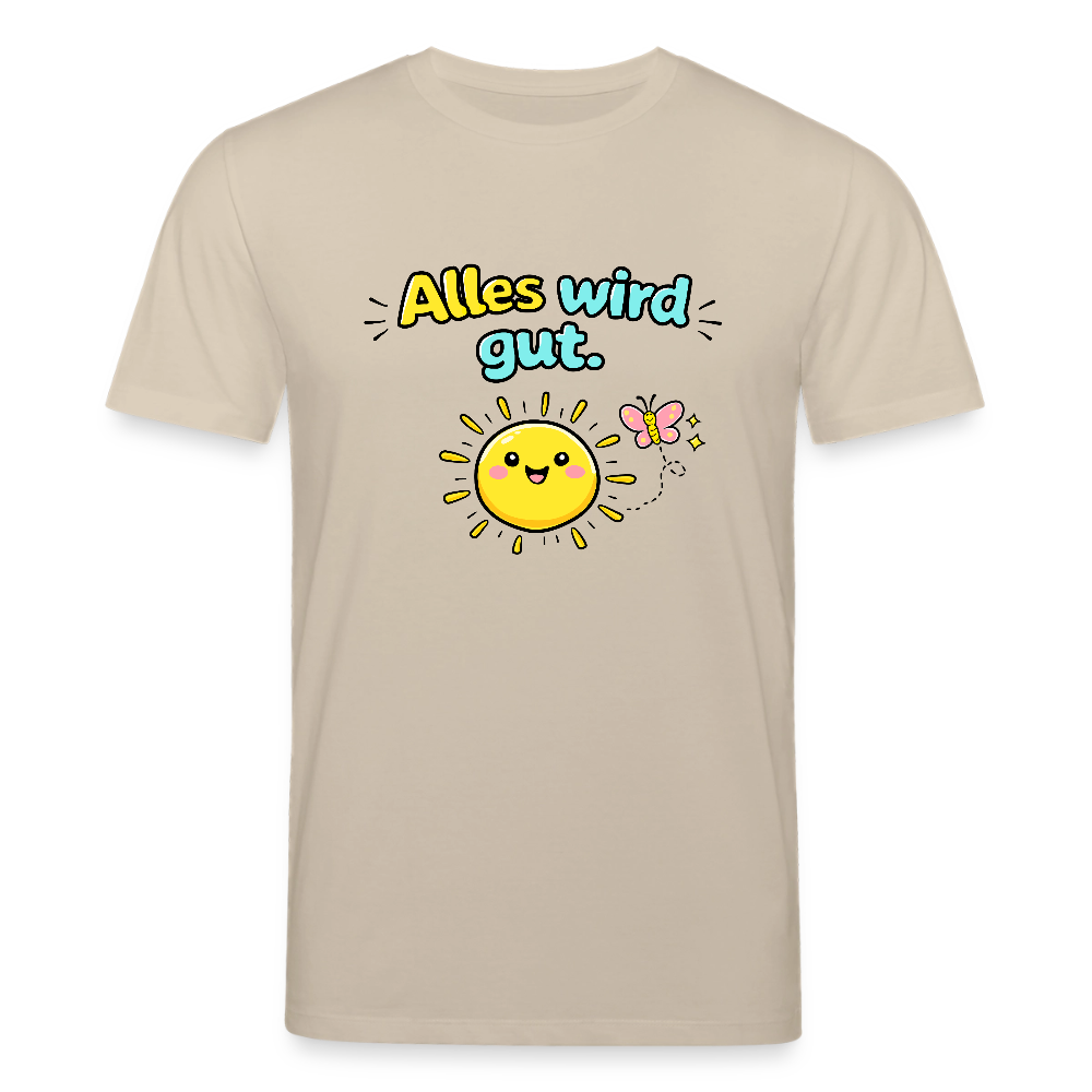 Alles wird gut. T-Shirt - Beige