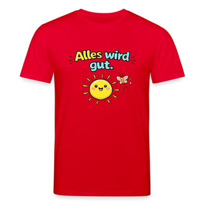 Alles wird gut. T-Shirt - Rot