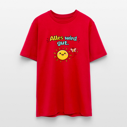 Alles wird gut. T-Shirt - Rot