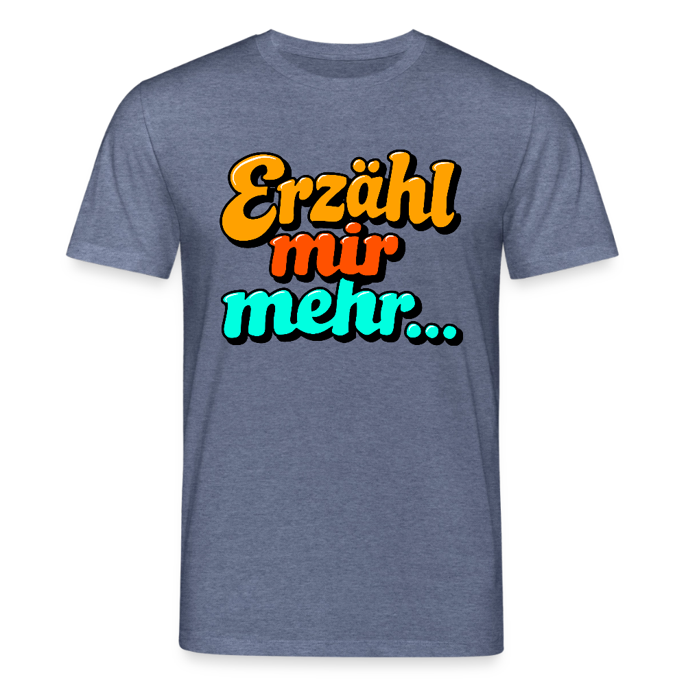 T-Shirt: Erzähl mir mehr... - Dunkelblau meliert