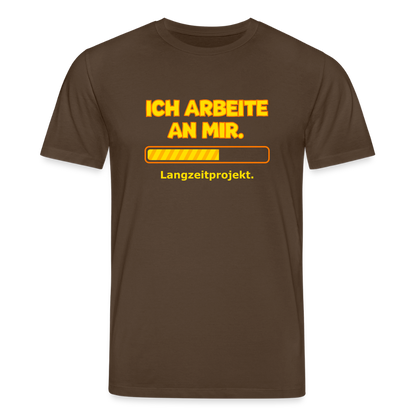 Ich arbeite an mir. T-Shirt - Dunkelbraun