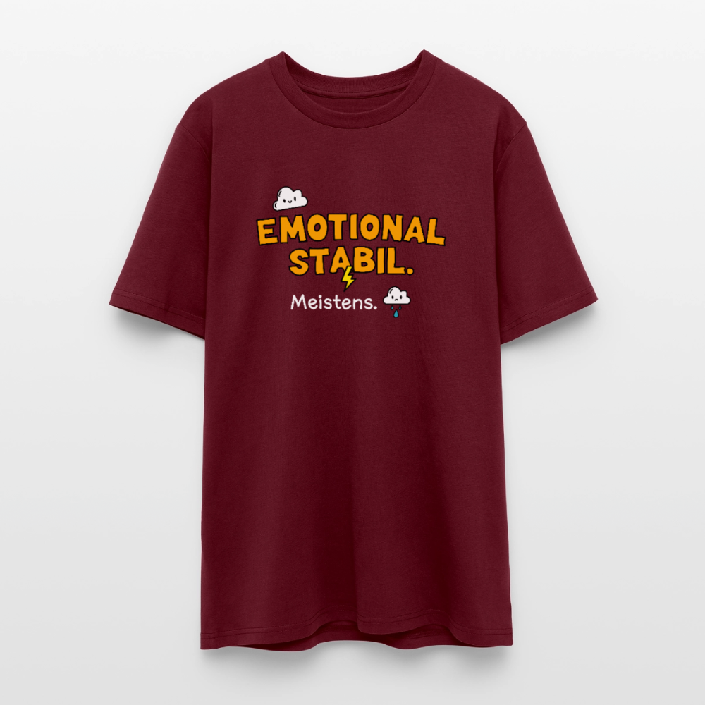 T-Shirt: Emotional stabil - Burgunderrot