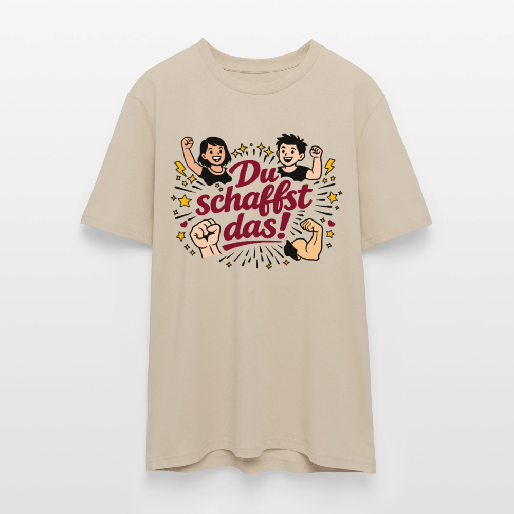 T-Shirt: Du schafst das! - Beige