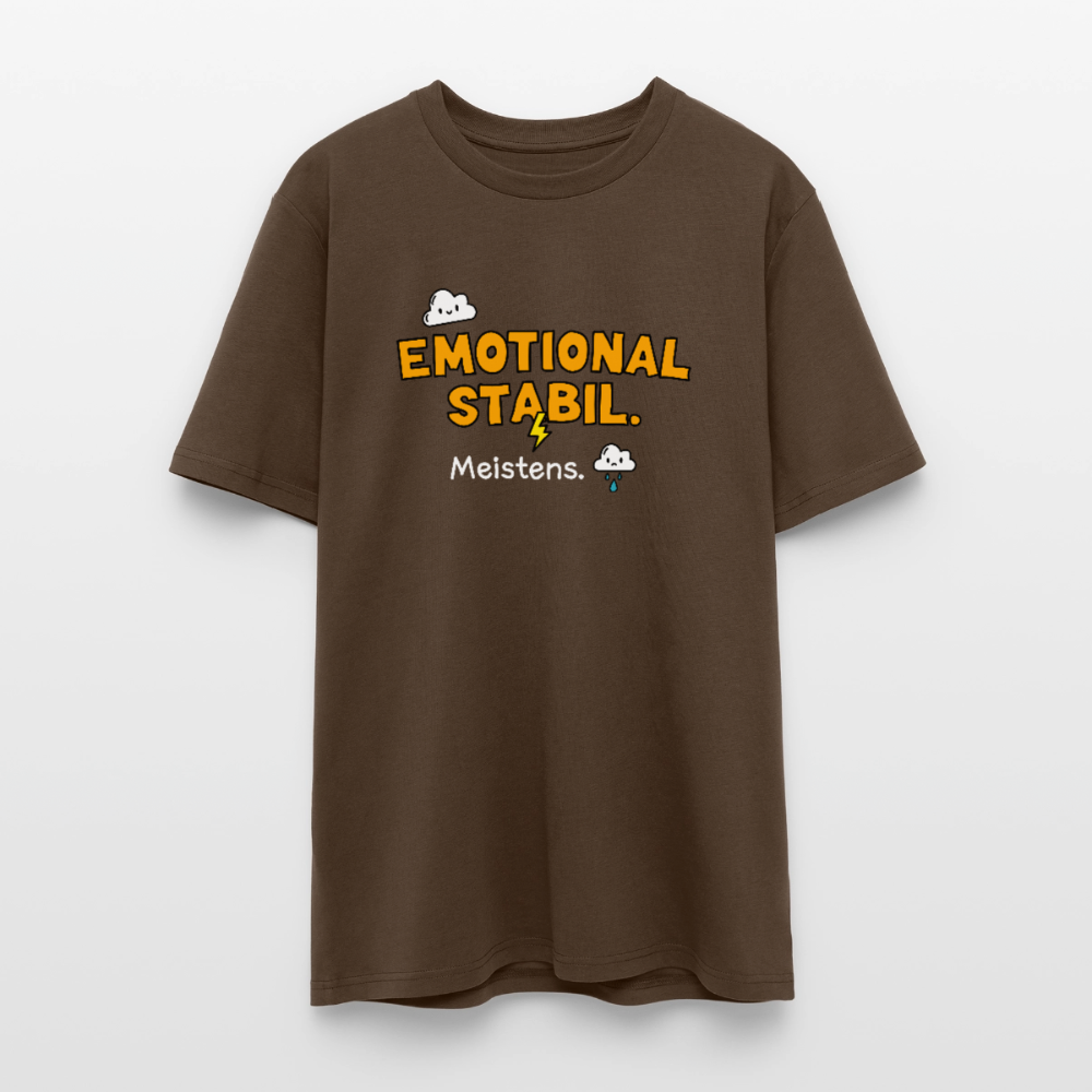 T-Shirt: Emotional stabil - Dunkelbraun