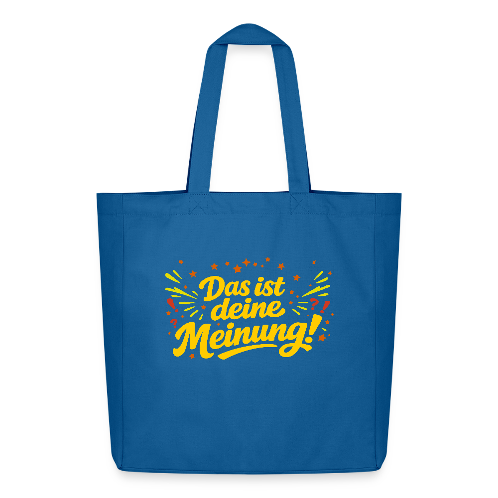 Tasche: Das ist deine Meinung! - Achtsames Blau