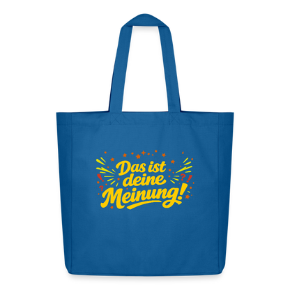 Tasche: Das ist deine Meinung! - Achtsames Blau