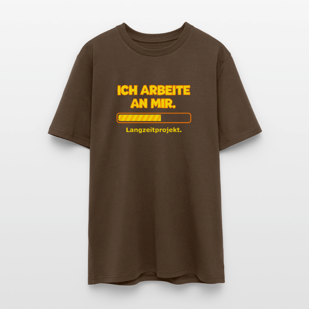 Ich arbeite an mir. T-Shirt - Dunkelbraun