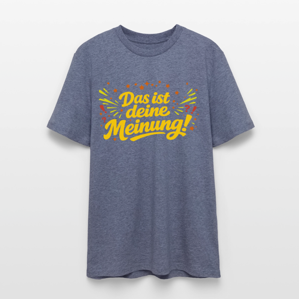 T-Shirt Das ist deine Meinung! dunkel - Dunkelblau meliert