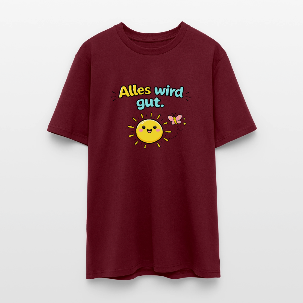 Alles wird gut. T-Shirt - Burgunderrot