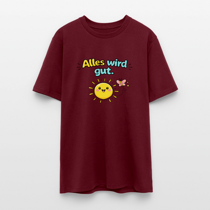 Alles wird gut. T-Shirt - Burgunderrot
