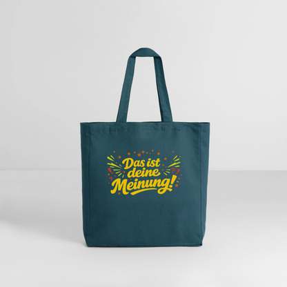 Tasche: Das ist deine Meinung! - Dunkles Petrol