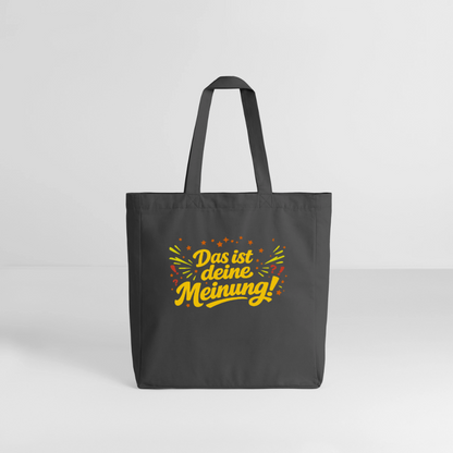 Tasche: Das ist deine Meinung! - Anthrazit