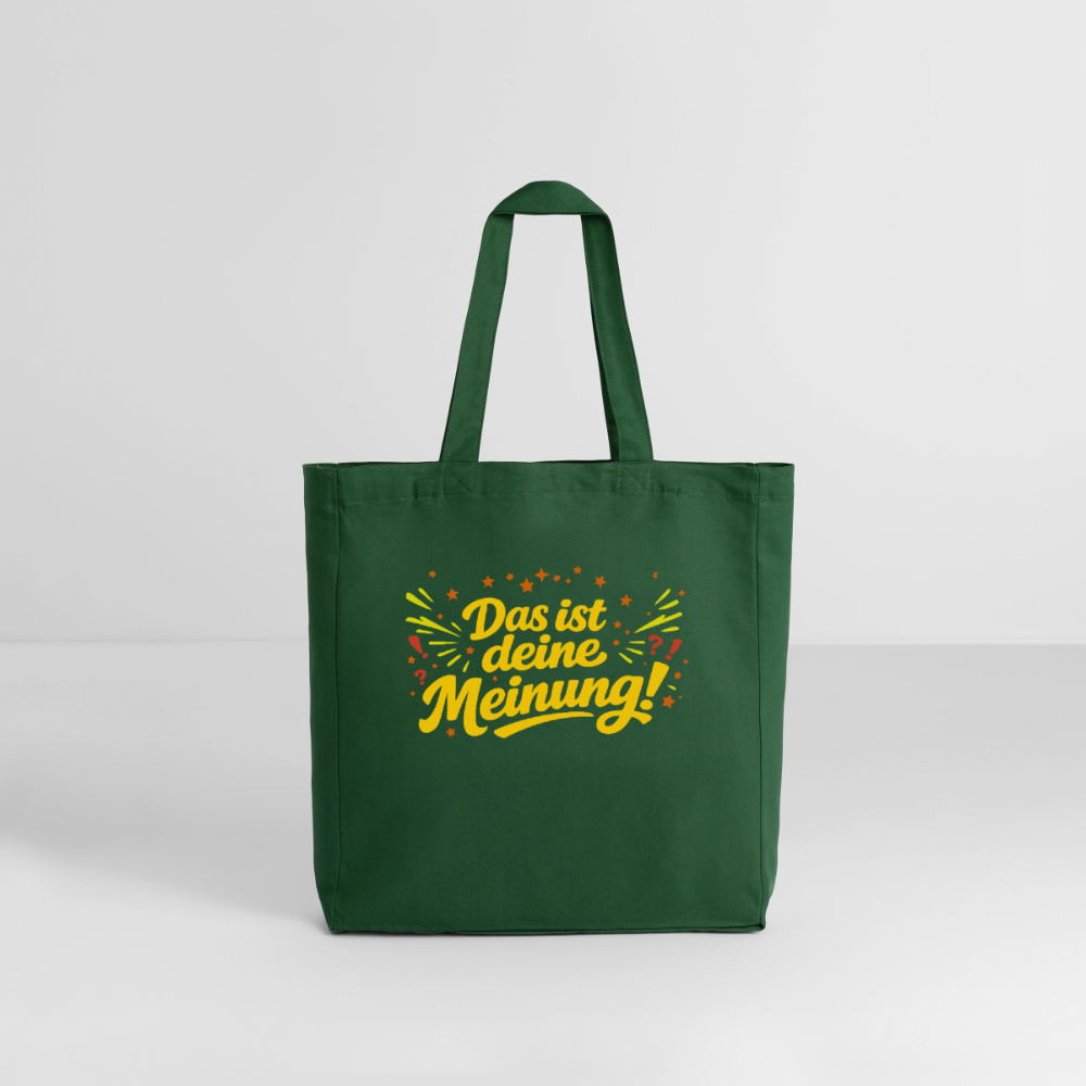 Tasche: Das ist deine Meinung! - Flaschengrün