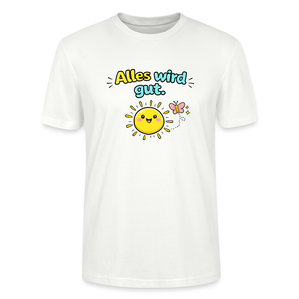 Alles wird gut. T-Shirt - Weiß