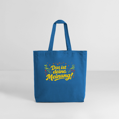 Tasche: Das ist deine Meinung! - Achtsames Blau