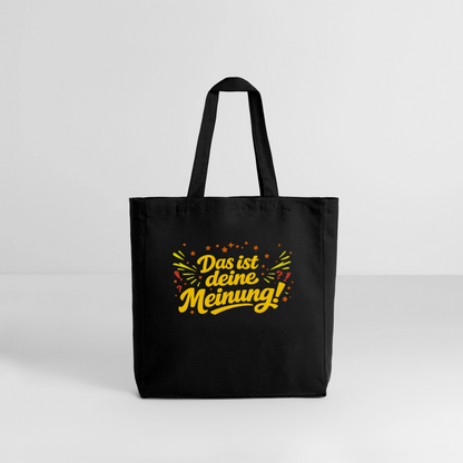 Tasche: Das ist deine Meinung! - Schwarz