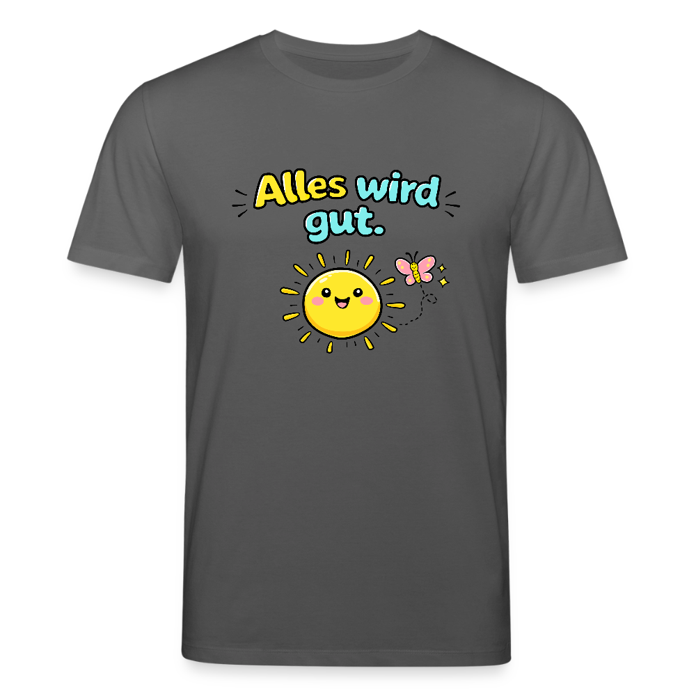 Alles wird gut. T-Shirt - Anthrazit
