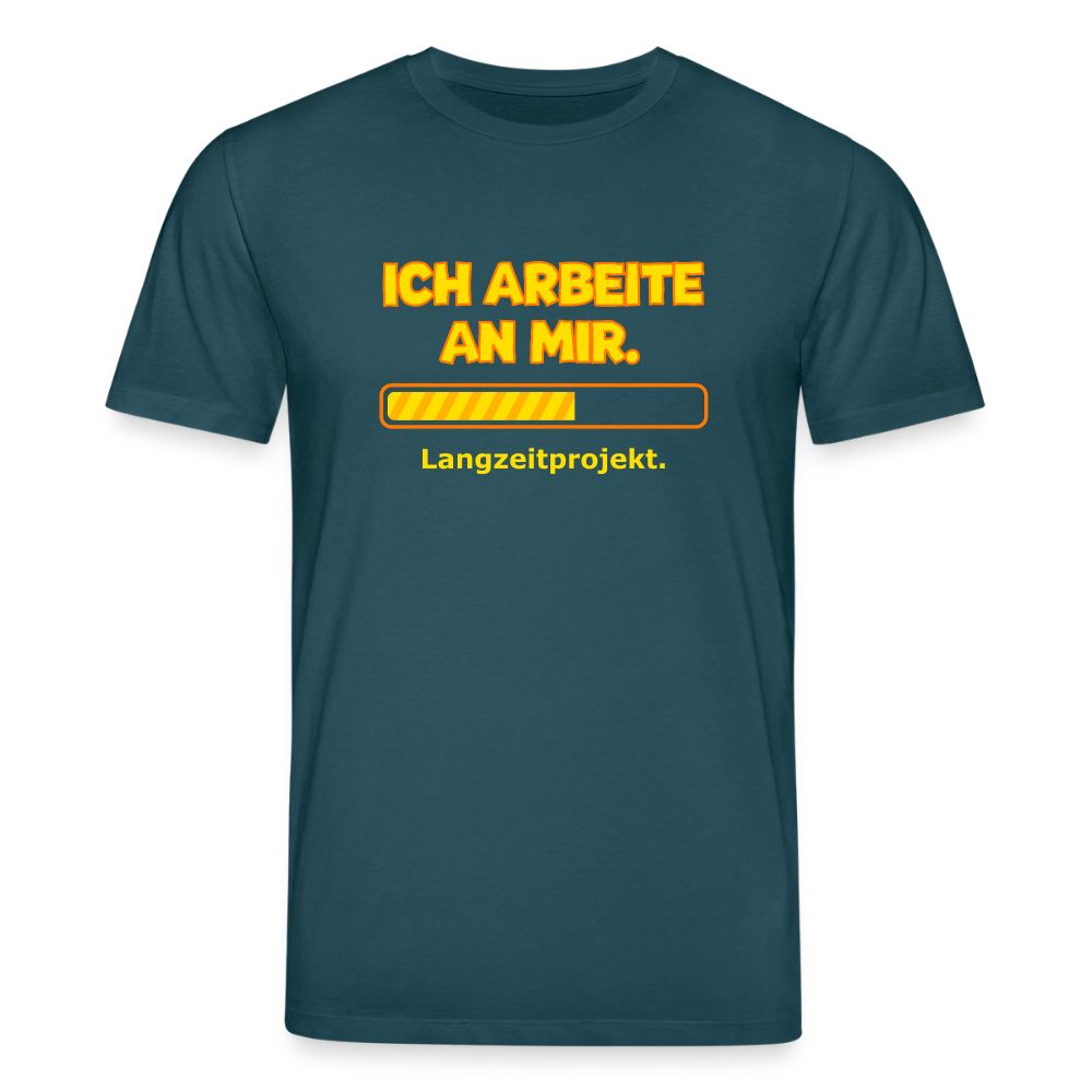 Ich arbeite an mir. T-Shirt - Dunkles Petrol