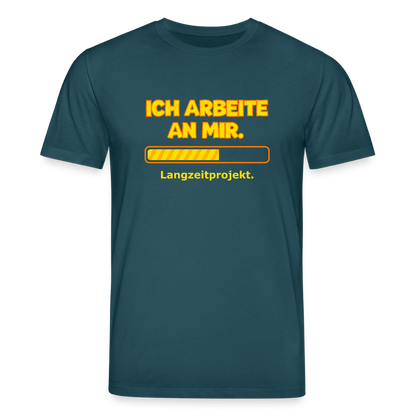 Ich arbeite an mir. T-Shirt - Dunkles Petrol
