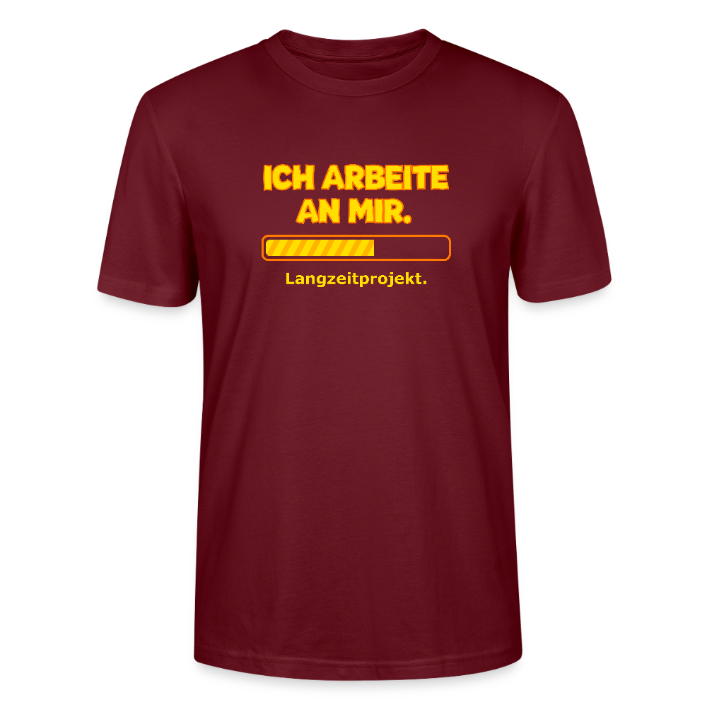 Ich arbeite an mir. T-Shirt - Burgunderrot
