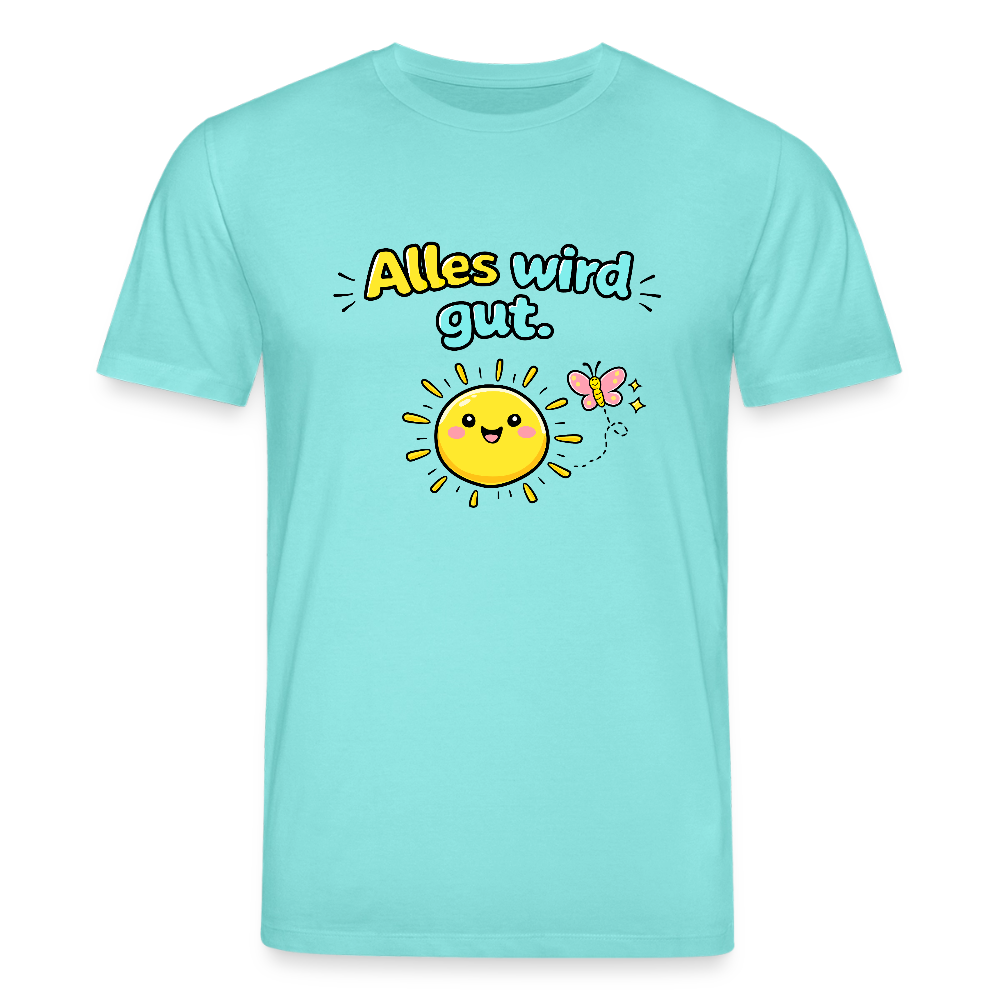 Alles wird gut. T-Shirt - Poolblau