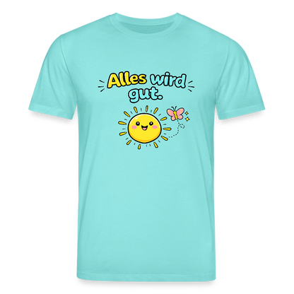 Alles wird gut. T-Shirt - Poolblau