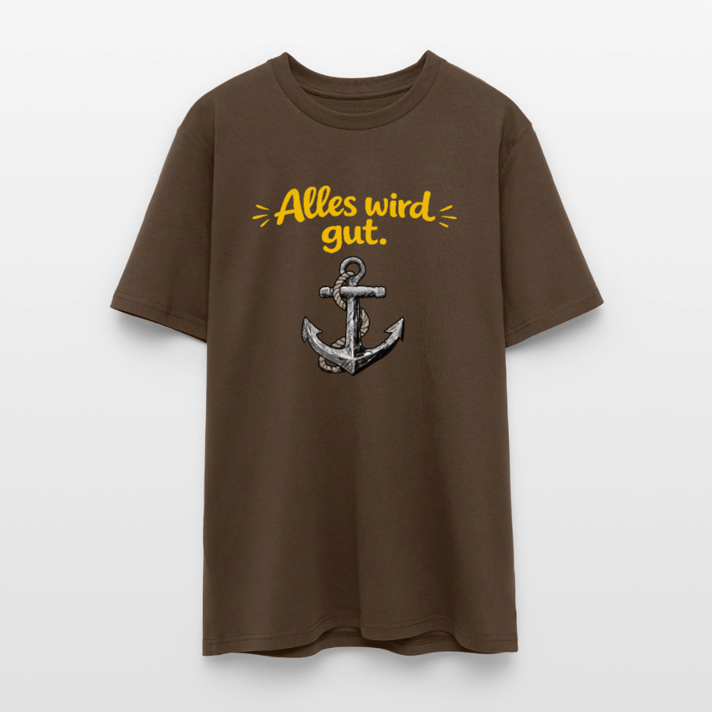 T-Shirt: Alles wird gut. Anker - Dunkelbraun