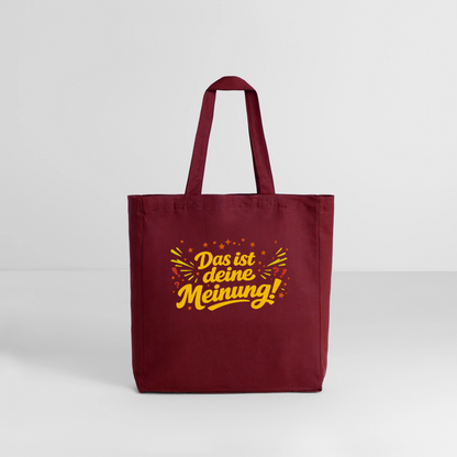 Tasche: Das ist deine Meinung! - Burgunderrot