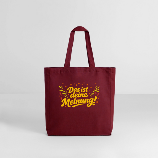 Tasche: Das ist deine Meinung! - Burgunderrot