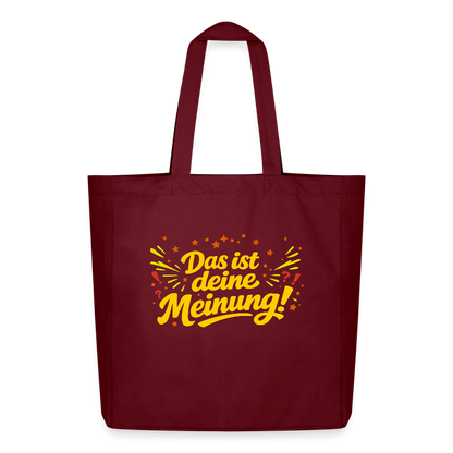 Tasche: Das ist deine Meinung! - Burgunderrot