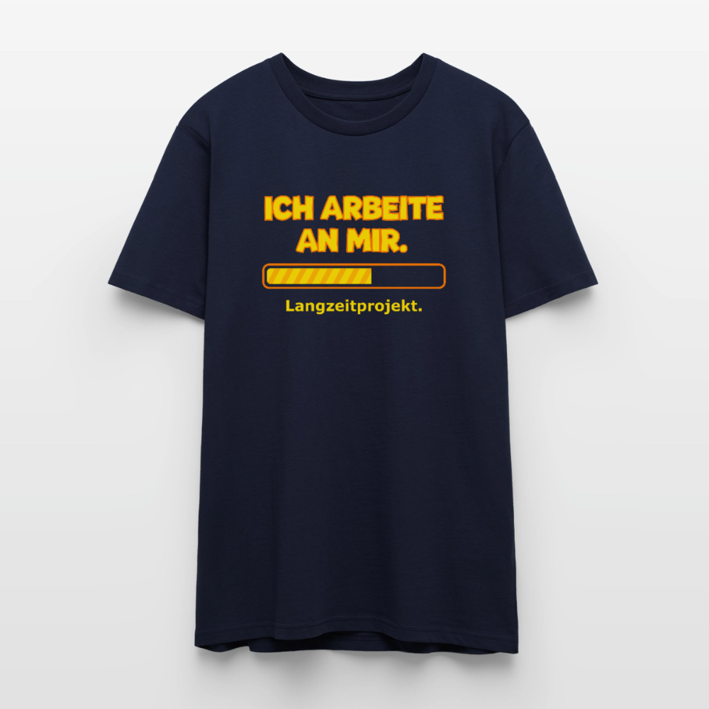 Ich arbeite an mir. T-Shirt - Navy
