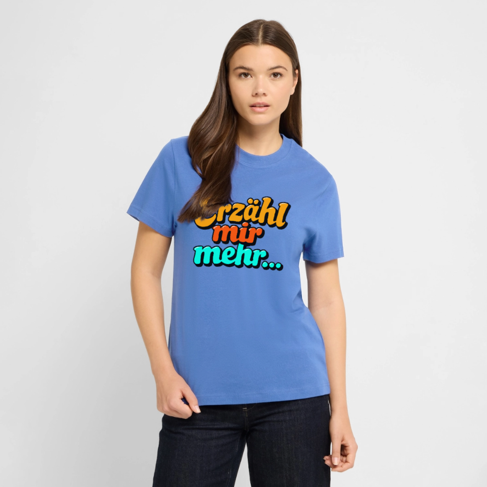 T-Shirt: Erzähl mir mehr... - Achtsames Blau