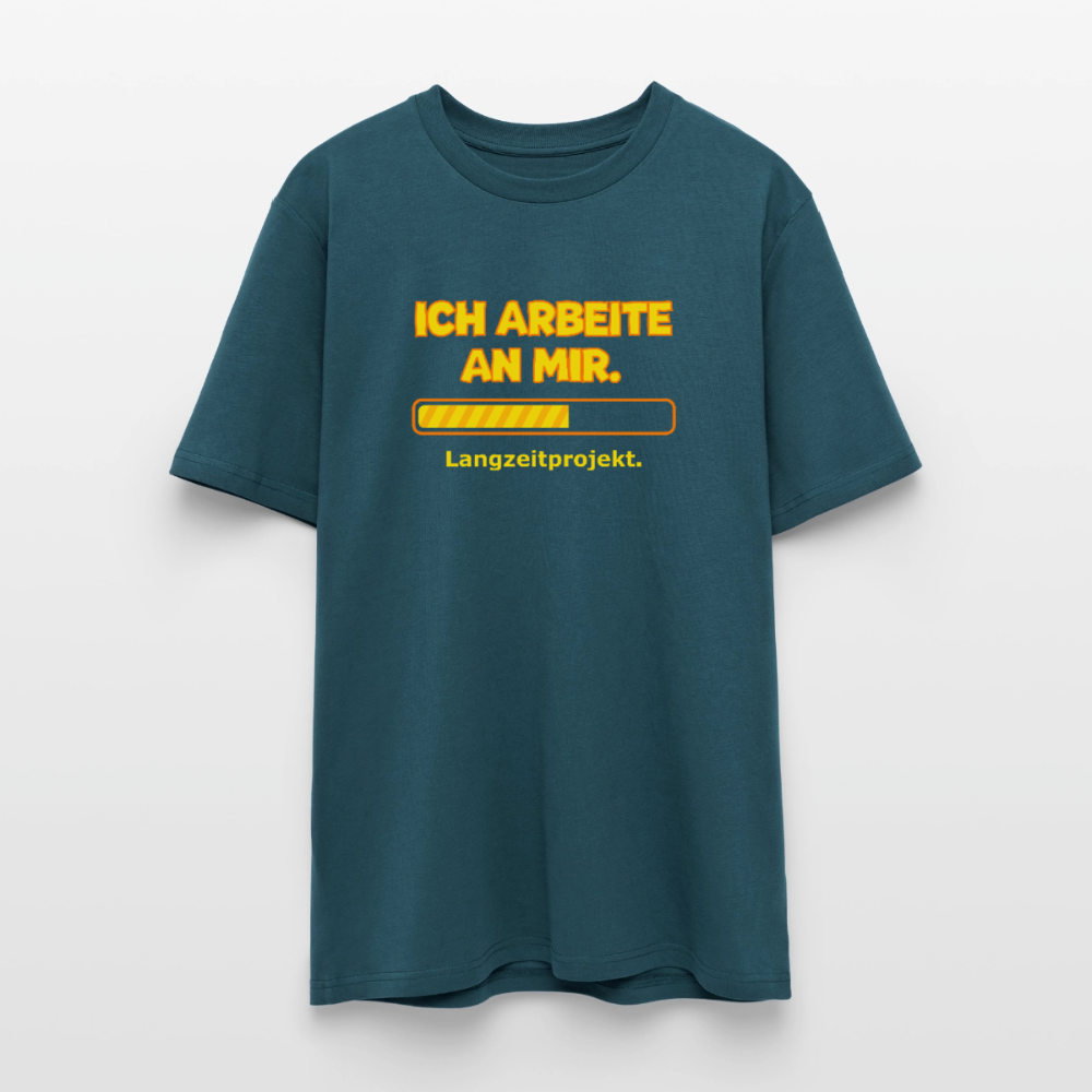 Ich arbeite an mir. T-Shirt - Dunkles Petrol