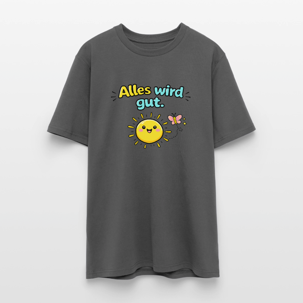 Alles wird gut. T-Shirt - Anthrazit