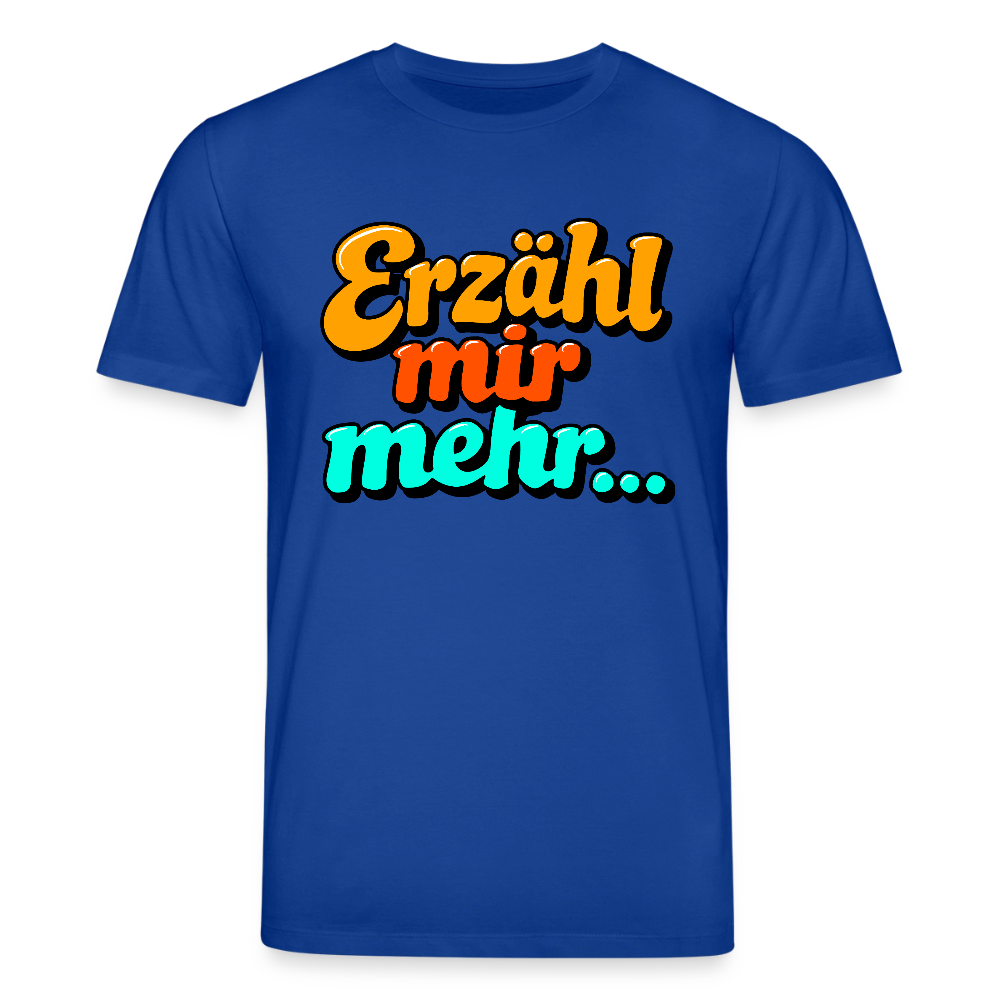 T-Shirt: Erzähl mir mehr... - Dunkelblau