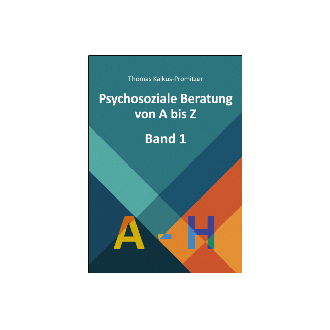 Psychosoziale Beratung von A bis Z - Band 1