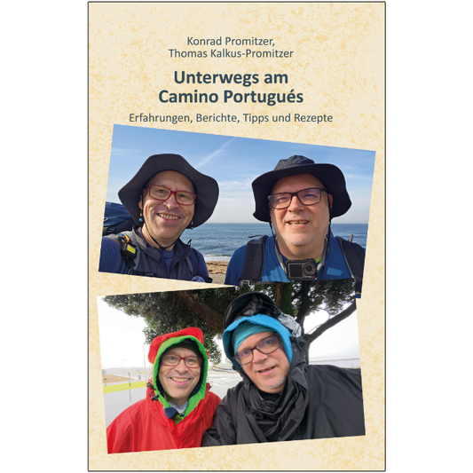 Buchcover von "Unterwegs am Camino Portugués - Erfahrungen, Berichte, Tipps und Rezepte" von Konrad Promitzer und Thomas Kalkus-Promitzer
