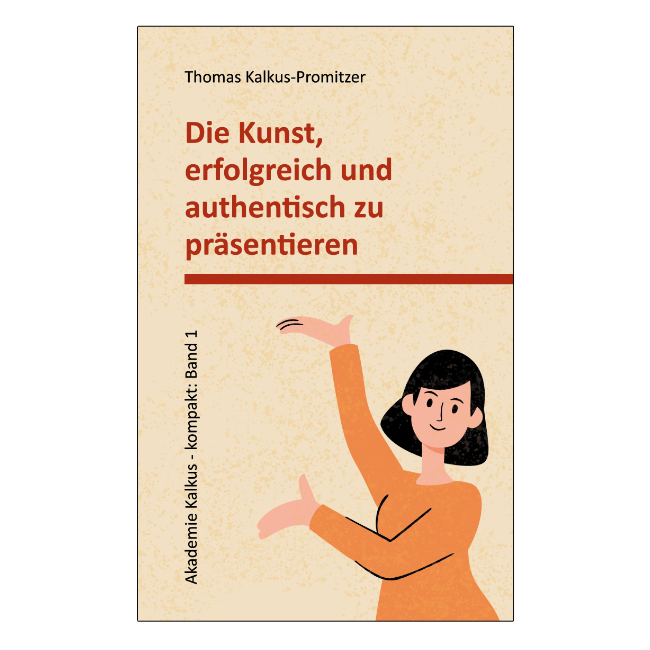 Die Kunst, erfolgreich und authentisch zu präsentieren