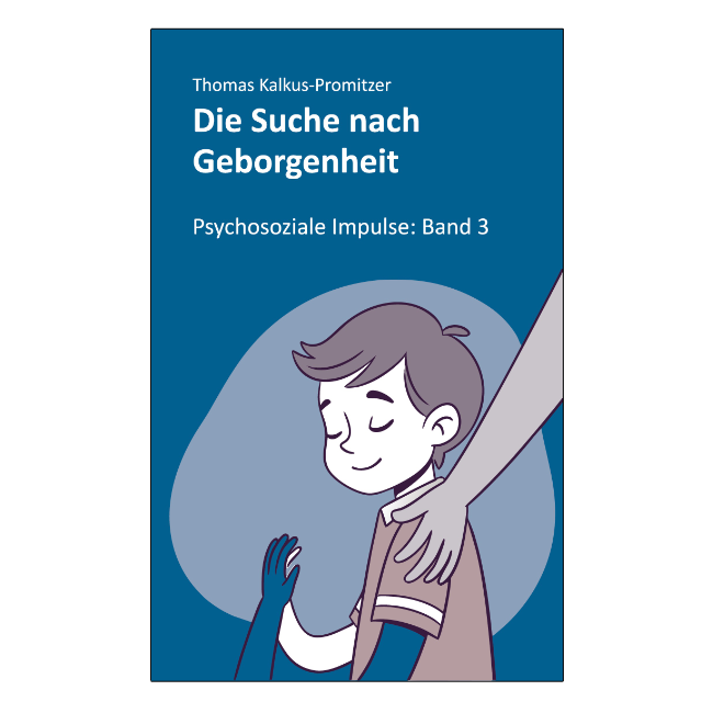 Die Suche nach Geborgenheit