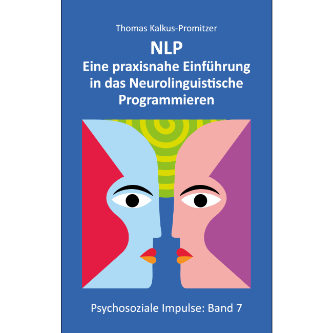 Buchcover "NLP - Eine praxisnahe Einführung in das Neurolinguistische Programmieren"