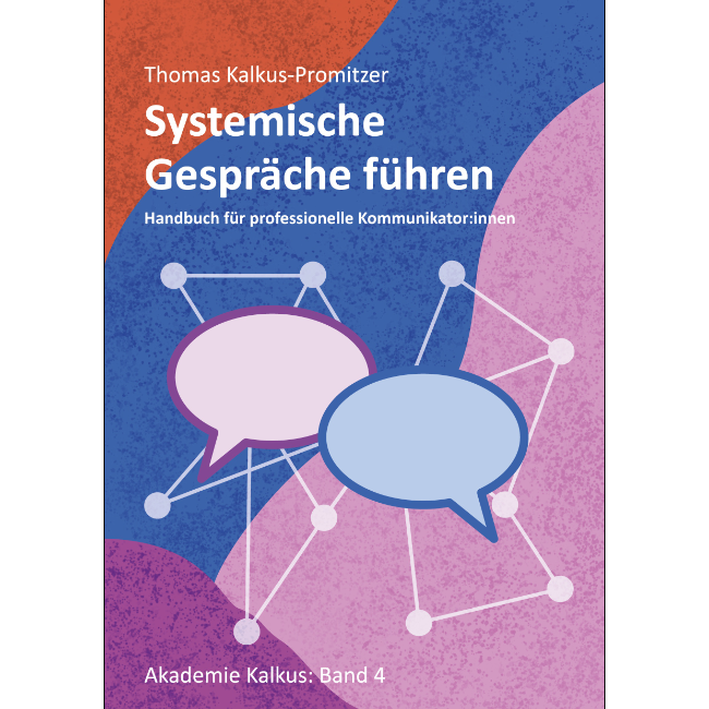 Buchcover "Systemische Gespräche führen - Handbuch für professionelle Kommunikator:innen"